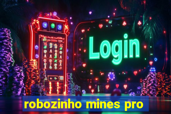 robozinho mines pro